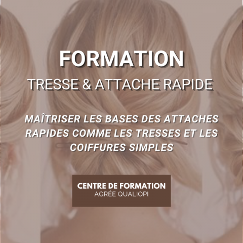 Formation Attache Rapide et Tresse - Le Studio Centre de Formation