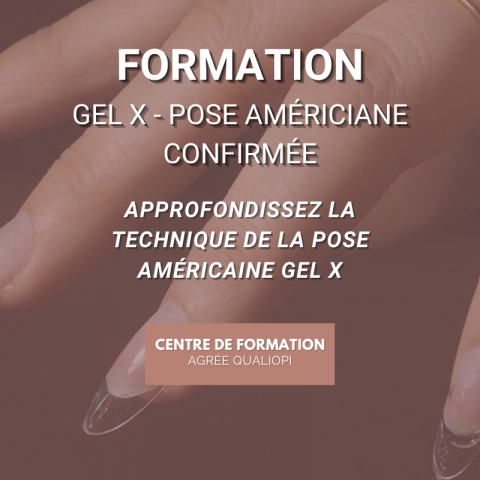 FORMATION GEL X - Pose Américaine - Le Studio - Centre de formation-