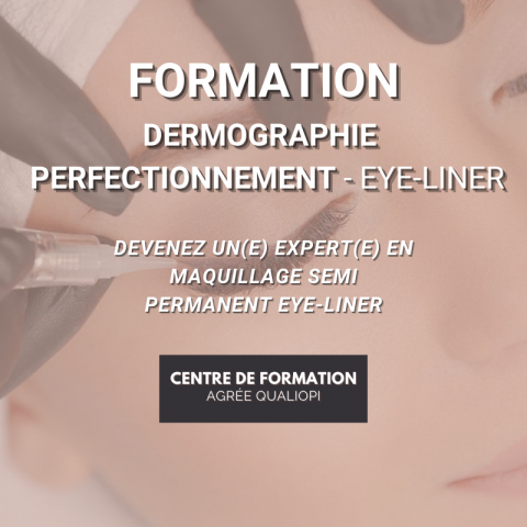 Dermo - Maquillage Permanent - PERFECTIONNEMENT - EYE-LINER - Le Studio Centre de Formation