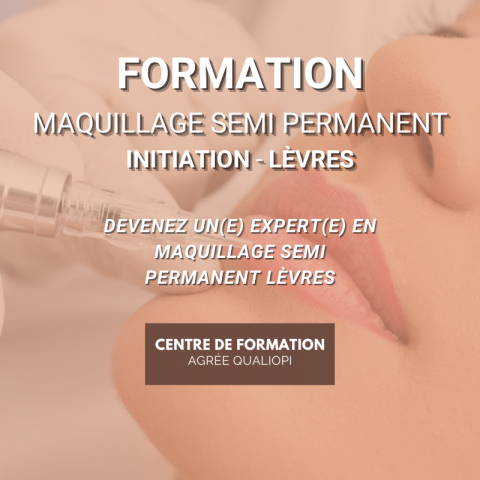 Dermo - Maquillage Permanent - INITIATION - LEVRES - Le Studio Centre de Formation
